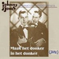 CD Johnny and Jones Maak het donker 